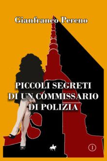 Piccoli segreti di un Commissario di Polizia